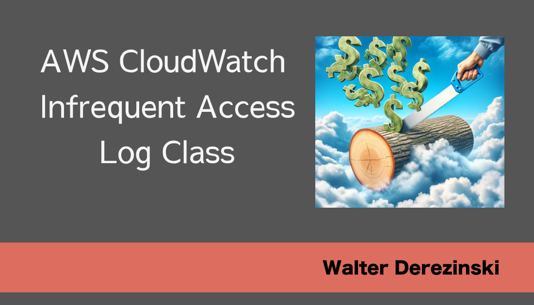 CloudWatch Logs New Infrequent Access Log Tier